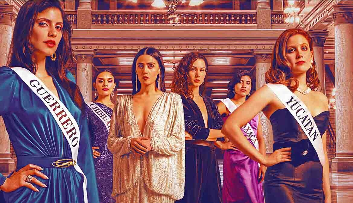 “Señorita 89″, el thriller mexicano que cuestiona los concursos de belleza